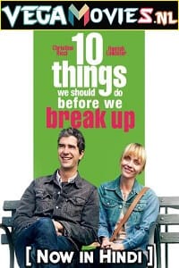 Download 10 Things We Should Do Before We Break Up (2010) Dual Audio {Hindi-English} 480p [250MB] | 720p [750MB] | 1080p [1.4GB] poster