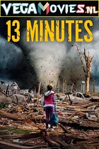 Download 13 Minutes (2021) Dual Audio {Hindi-English} 480p [380MB] | 720p [1GB] | 1080p [3GB] poster