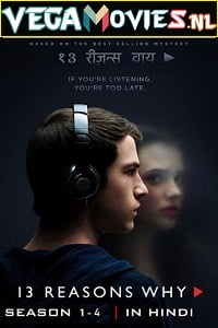 Download 13 Reasons Why (Season 1 – 4) Dual Audio [Hindi-English] Netflix Series 480p [180MB] | 720p [350MB]