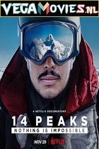 Download 14 Peaks: Nothing Is Impossible (2021) Dual Audio {Hindi-English} 480p [300MB] | 720p [1GB] | 1080p [2.5GB] poster