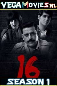 Download 16 (2019) Season 1 Hindi Complete SonyLiv Originals WEB Series 480p | 720p WEB-DL poster