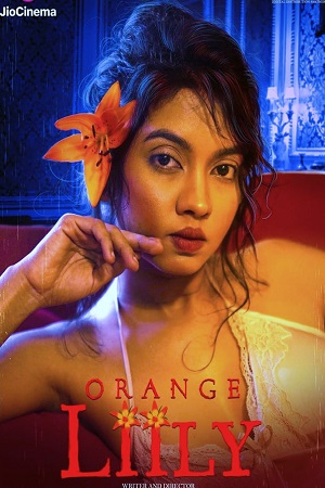 Download Orange Lilly – JC WEB-DL (2023) Hindi Full Movie 480p [300MB] | 720p [800MB] | 1080p [1.6GB] poster