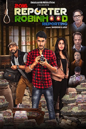 Download 2016 Reporter Robinhood Reporting (2021) Hindi Full Movie WEB-DL 480p [350MB] | 720p [1GB] | 1080p [3.5GB] poster