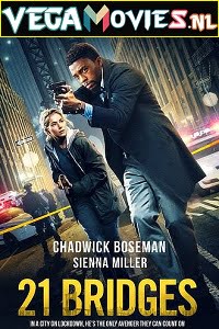 Download 21 Bridges (2019) Dual Audio {Hindi-English} 480p [350MB] | 720p [900MB] | 1080p [2.8GB] poster