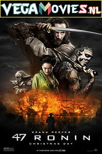 Download 47 Ronin (2013) Dual Audio {Hindi-English} 480p [400MB] | 720p [1GB] | 1080p [2GB] poster
