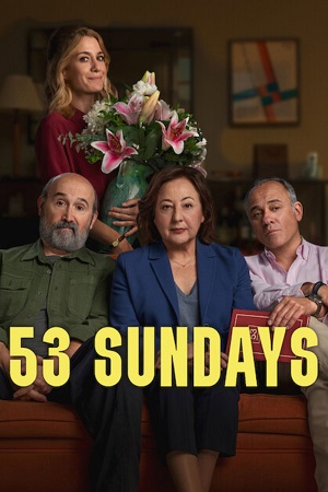 Download 53 Sundays (2026) WEB-DL Dual Audio {Hindi-Spanish} 480p [260MB] | 720p [910MB] | 1080p [2GB] poster
