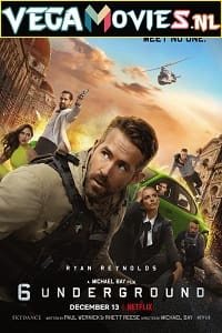 Download 6 Underground (2019) Dual Audio {Hindi-English} 480p [500MB] | 720p [1.5GB] | 1080p [2.8GB] | 2160p [16GB] poster