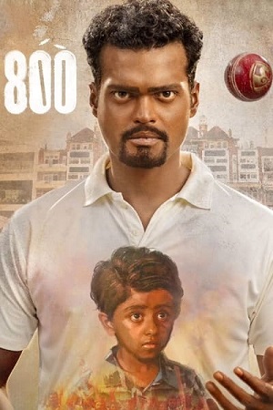 Download 800 (2023) Hindi DD5.1 Full Movie WEB-DL 480p [480MB] | 720p [1.3GB] | 1080p [3GB] poster