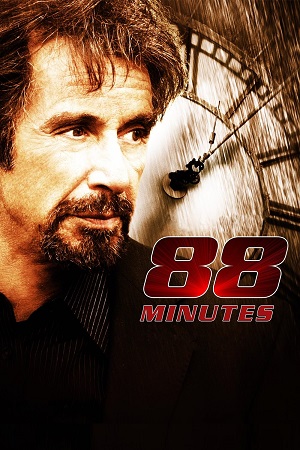 Download 88 Minutes (2007) BluRay Dual Audio {Hindi-English} 480p [400MB] | 720p [1.2GB] | 1080p [2.2GB] poster