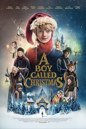 Download A Boy Called Christmas – Netflix Original (2021) Dual Audio {Hindi-English} 480p [400MB] | 720p [1.2GB] | 1080p [2GB] poster