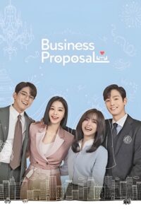 Download Netflix A Business Proposal (2022) Season 1 Dual Audio {Hindi-English} 480p | 720p | 1080p WEB-DL poster