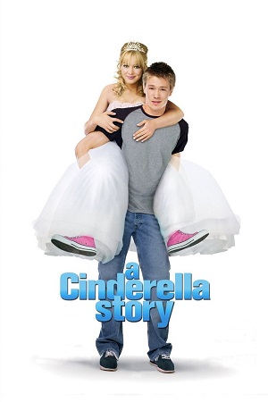 Download A Cinderella Story (2004) {English with Subtitles} Full Movie WEB-DL 480p [300MB] | 720p [970MB] | 1080p [2.1GB] poster