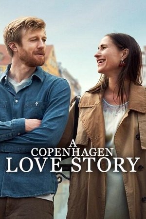 Download A Copenhagen Love Story (2025) Dual Audio {Hindi-English} BluRay 480p [350MB] | 720p [950MB] | 1080p [2.1GB] poster