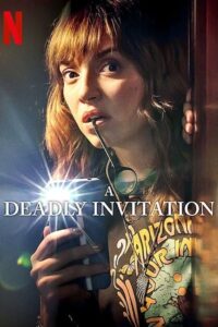 Download A Deadly Invitation (2023) WEB-DL {English With Subtitles} Full Movie 480p [300MB] | 720p [800MB] | 1080p [2GB] poster