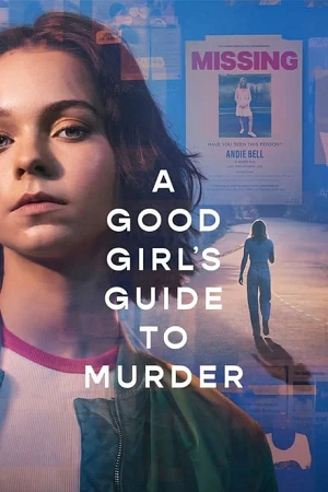 Download A Good Girl’s Guide to Murder (2024) Season 1 Dual Audio {Hindi-English} NetFlix Original-Series 1080p | 720p WEB-DL poster