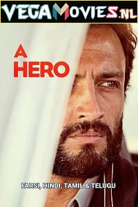 Download A Hero (2021) WEB-DL [Hindi ORG Dubbed] Full Movie 480p [350MB] | 720p [1.4GB] | 1080p [3GB] poster