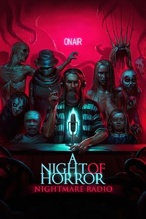 Download A Night of Horror: Nightmare Radio (2019) {English with Subtitles} Full Movie WEB-DL 480p [350MB] | 720p [850MB] | 1080p [2GB] poster