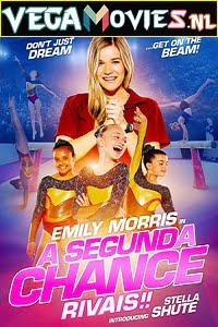 Download A Second Chance: Rivals! (2019) Dual Audio {Hindi-English} 480p [300MB] | 720p [850MB] | 1080p [2GB] poster