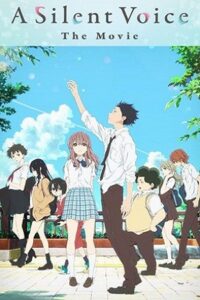 Download A Silent Voice (2016) Dual Audio {Hindi-English} 480p [700MB] | 720p [1.2GB] | 1080p [2.8GB] poster
