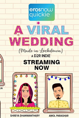 Download A Viral Wedding (2020) Season 1 Hindi Eros Now Complete Web Series 720p [300MB] poster