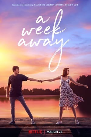 Download A Week Away (2021) Dual Audio {Hindi-English}  480p [350MB] | 720p [700MB] | 1080p [1.4GB] poster