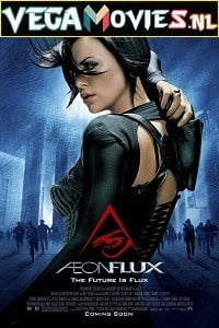 Download Aeon Flux (2005) Dual Audio {Hindi-English} 480p [300MB] | 720p [800MB] | 1080p [2.2GB] poster