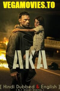 Download AKA – Netflix Original (2023) WEB-DL Dual Audio {Hindi-English} 480p [450MB] | 720p [980MB] | 1080p [2.6GB] poster