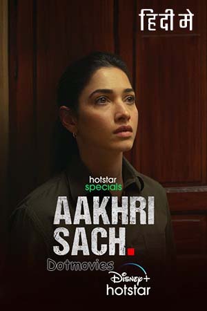 Download Aakhri Sach (Season 1) Hindi Hotstar Special Complete Web Series 480p | 720p | 1080p WEB-DL poster