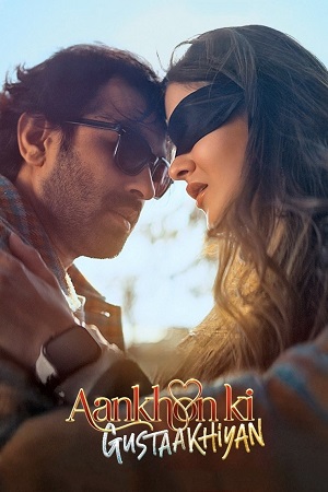 Download Aankhon ki Gustaakhiyan (2025) Hindi DD2.0 WEB-DL Full Movie 480p [450MB] | 720p [1GB] | 1080p [2.2GB] – HC-Esubs