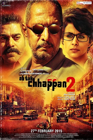 Download Ab Tak Chhappan 2 (2015) Hindi Full Movie 480p [300MB] | 720p [900MB] | 1080p [3GB] poster
