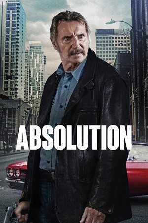 Download Absolution (2024) BluRay Dual Audio {Hindi-English} 480p [480MB] | 720p [1.1GB] | 1080p [2.5GB] poster