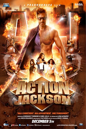 Download Action Jackson (2014) Hindi Full Movie 480p [400MB] | 720p [2GB] | 1080p [4GB] poster