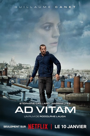Download Ad Vitam – NetFlix Original (2025) Dual Audio {Hindi-English} WEB-DL 480p [350MB] | 720p [1.2GB] | 1080p [4.2GB] poster