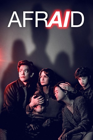 Download Afraid (2024) Dual Audio {Hindi-English} BluRay 480p [380MB] | 720p [780MB] | 1080p [1.7GB] poster