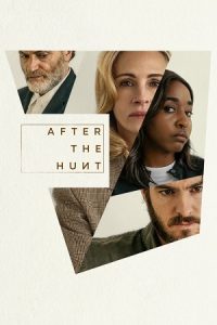 Download After the Hunt (2025) AMZN-WEB-DL Dual Audio {Hindi-English} 480p [415MB] | 720p [1.3GB] | 1080p [2.4GB] poster