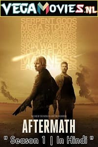 Download Aftermath (2016) Season 1 Hindi Dubbed 480p [130MB] | 720p [300MB] WEB-DL poster