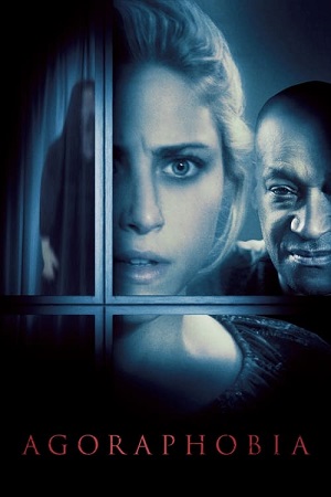 Download Agoraphobia (2015) Dual Audio {Hindi-English} 480p [300MB] | 720p [1GB] poster