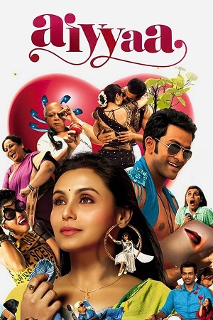 Download Aiyyaa (2012) Hindi ORG DD 5.1 Full Movie WEB-DL 480p [400MB] | 720p [1.3GB] | 1080p [3GB] poster
