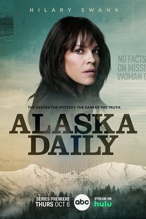 Download Alaska Daily (Season 1) [S01E11 Added] English With Subtitles 720p WEB-DL [200MB] poster