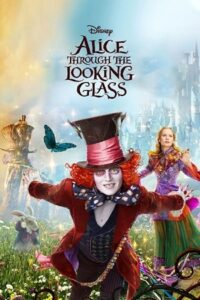 Download Alice Through the Looking Glass (2016) Dual Audio {Hindi-English} 480p [400MB] | 720p [1GB] | 1080p [2.5GB] poster