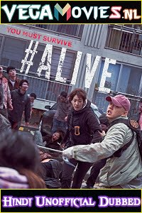 Download #Alive (2020) Dual Audio {Hindi-English} WeB-DL 480p [400MB] | 720p [1GB] | 1080p [2GB] poster
