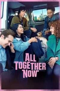 Download All Together Now (2020) Dual Audio {Hindi-English} WEB-DL 480p [350MB] | 720p [1GB] | 1080p [2GB] poster