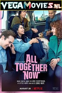 Download All Together Now (2020) Dual Audio [Hindi-English] 480p [300MB] | 720p [1GB] poster