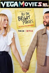 Download All the Bright Places (2020) Full Movie {English With Subtitles} 480p [400MB] | 720p [850MB] poster