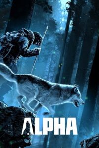 Download Alpha (2018) Dual Audio {Hindi-English} 480p [300MB] | 720p [900MB] | 1080p [2GB] poster
