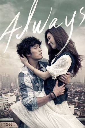 Download Always (2011) Dual Audio [Hindi + Korean] WeB-DL 480p [350MB] | 720p [950MB] | 1080p [2.2GB] poster
