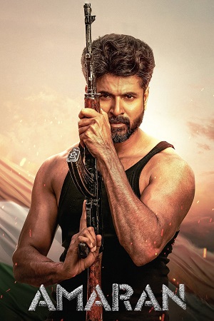 Download Amaran (2024) Dual Audio [Hindi (ORG 5.1) & Tamil] Netflix WEB-DL 480p [650MB] | 720p [1.6GB] | 1080p [3.5GB] poster