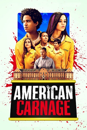 Download American Carnage (2022) Dual Audio {Hindi-English} BluRay 480p [380MB] | 720p [1GB] | 1080p [2.1GB] poster