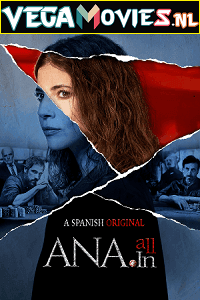 Download Ana All In – Ana Tramel El juego (2021) Season 1 Hindi Dubbed 480p [800MB] | 720p [1.5GB] HDRip poster