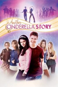 Download Another Cinderella Story (2008) BluRay {English With Subtitles} Full Movie 480p [300MB] | 720p [800MB] | 1080p [2GB] poster